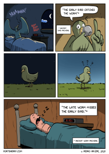 Does the Early Bird Always Gets the Worm