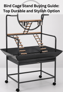 Bird Cage Stand Buying Guide